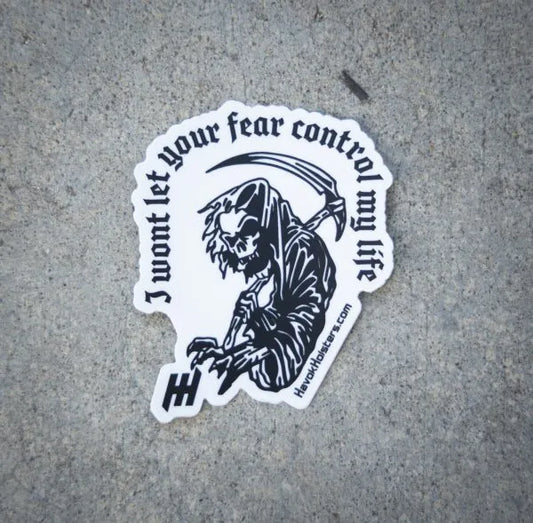 I will not let your fear control my life